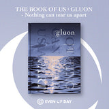 EVEN OF DAY - THE BOOK OF US: GLUON - Nothing can tear us apart