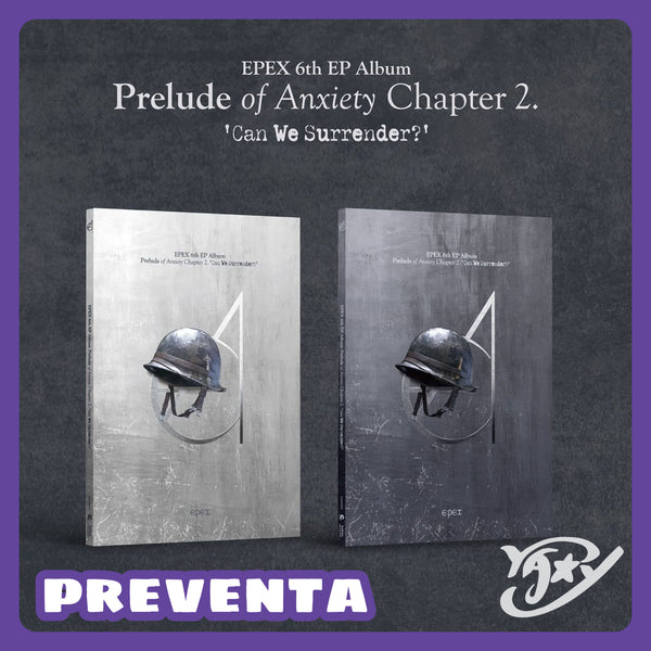 [PREVENTA] EPEX - Prelude of Anxiety Chapter 2. Can We Surrender?